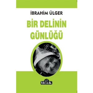 Bir Delinin Günlüğü - İbrahim Ülger