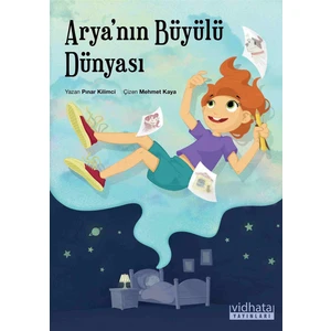 Arya’nın Büyülü Dünyası - Pınar Kilimci