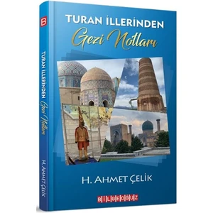 Turan Illerinden Gezi Notları