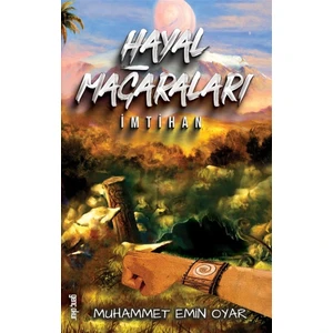 Hayal Mağaraları - Imtihan - Muhammet Emin Oyar