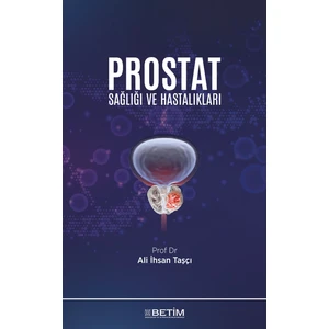 Prostat Sağlığı ve Hastalıkları