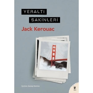 Yeraltı Sakinleri - Jack Kerouac