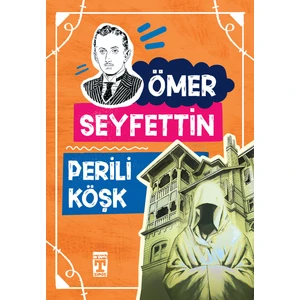 Perili Köşk - Ömer Seyfettin