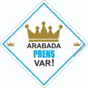 Butik Plaka Dikkat Arabada Bebek Var / Taçlı Prens Model