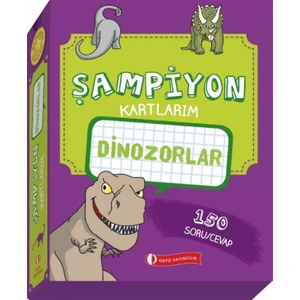 Dinozorlar - Şampiyon Kartlarım