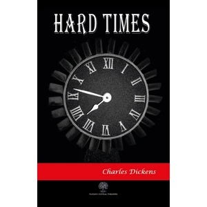 Hard Times - Charles Dickens