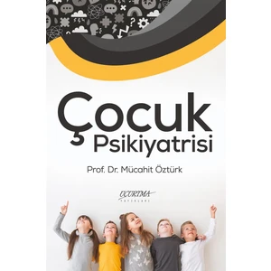 Çocuk Psikiyatrisi - Mücahit Öztürk