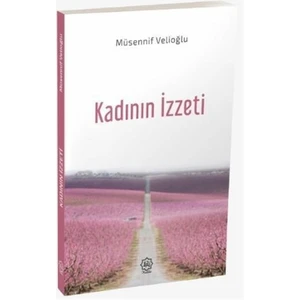 Kadının Izzeti - Müsennif Velioğlu