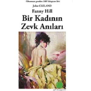 Bir Kadının Zevk Anıları - John Cleland