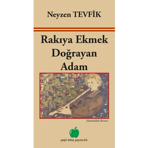 Rakıya Ekmek Doğrayan Adam