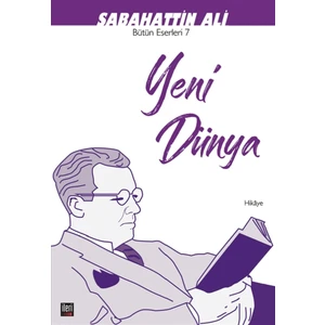 Yeni Dünya - Sabahattin Ali