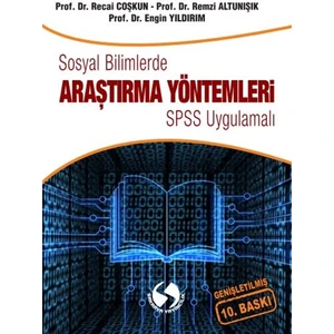 Sakarya Yayıncılık Sosyal Bilimlerde Araştırma Yöntemleri - Spss Uygulamalı