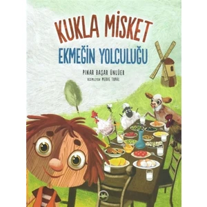 Ekmeğin Yolculuğu - Kukla Misket - Pınar Başar Ünlüer