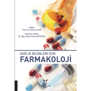 Sağlık Bilimleri Için Farmakoloji - Demet Akın