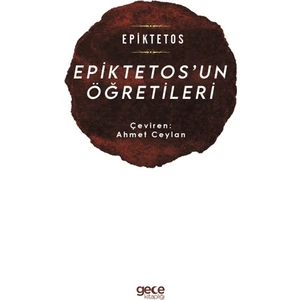 Epiktetos’un Öğretileri - Epiktetos