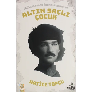 Altın Saçlı Çocuk - Hatice Topçu