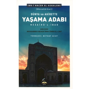 Dünya ve Ahirette Yaşama Adabı (Münebbihat)