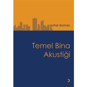 Temel Bina Akustiği - Serhat Durmaz