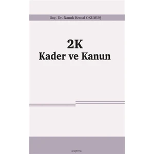 2k Kader ve Kanun - Namık Kemal Okumuş