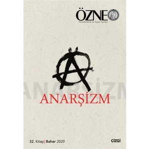 Anarşizm - Özne 32. Kitap