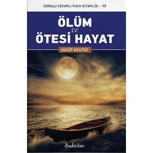 Ölüm ve Ötesi Hayat - Hasip Asutay