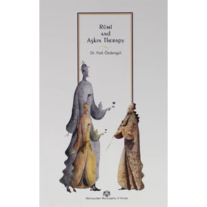 Rumi And Aşkın Therapy - Faik Özdengül