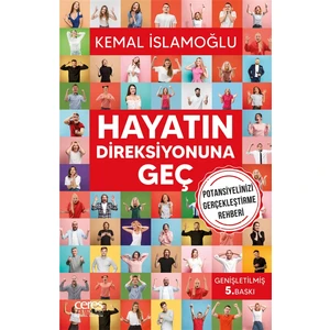Hayatın Direksiyonuna Geç - Kemal İslamoğlu