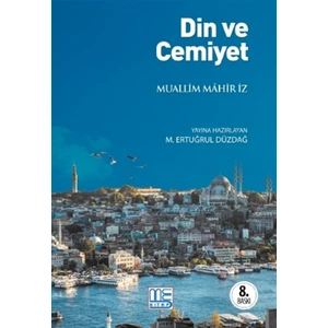 Din ve Cemiyet - Muallim Mahir İz