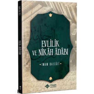 Evlilik ve Nikah Adabı - İmam Gazzali