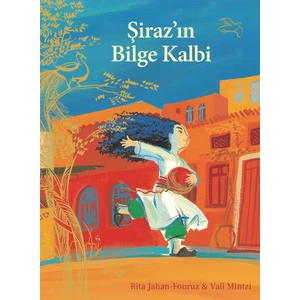 Şiraz'ın Bilge Kalbi - Rita Jahanfouruz