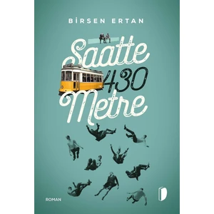 Saatte 430 Metre - Birsen Ertan