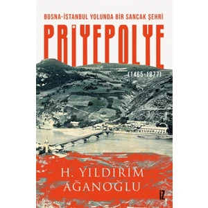 Priyepolye - H. Yıldırım Ağanoğlu