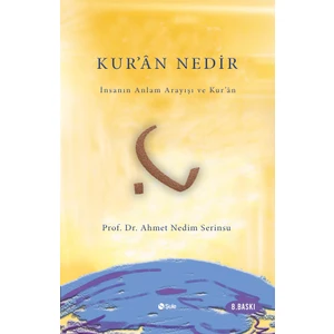 Kur’an Nedir? - Ahmet Nedim Serinsu