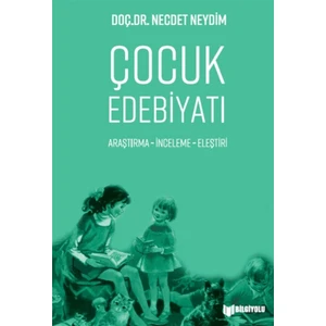 Çocuk Edebiyatı - Necdet Neydim
