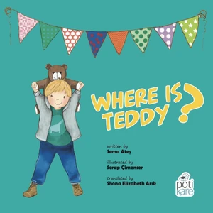 Where Is Teddy? - Sema Ateş