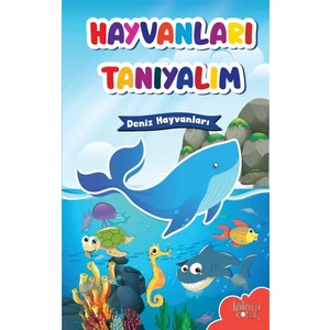 Hayvanları Tanıyalım - Deniz Hayvanları