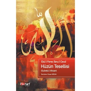 Hüzün Tesellisi - Ebul Ferec İbnu’l Cevzi