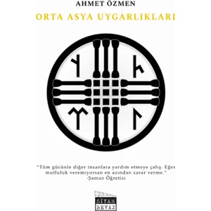 Orta Asya Uygarlıkları - Ahmet Özmen