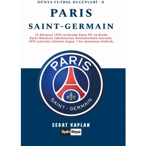 Paris Saint-Germain - Dünya Futbol Kulüpleri 8 - Sedat Kaplan