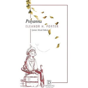 Polyanna - Eleanor H. Porter