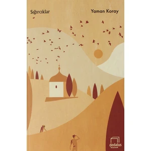Sığırcıklar - Yaman Koray