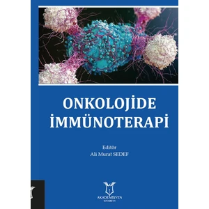 Onkolojide Immünoterapi - Ali Murat Sedef