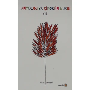 Antolojiya Çiroken Kurdu - 1 - Firat Ceweri