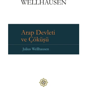 Arap Devleti ve Çöküşü