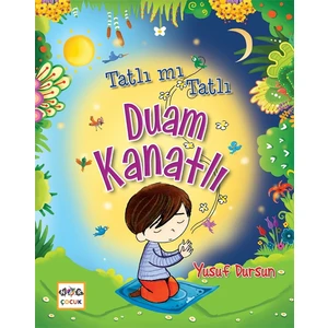 Tatlı Mı Tatlı Duam Kanatlı - Yusuf Dursun