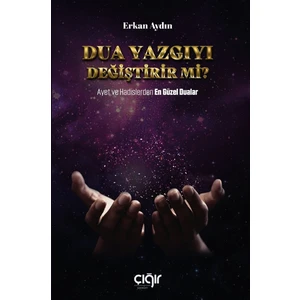 Dua Yazgıyı Değiştirir Mi? - Erkan Aydın