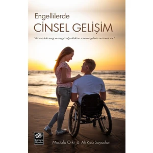 Engellilerde Cinsel Gelişim - Mustafa Örki