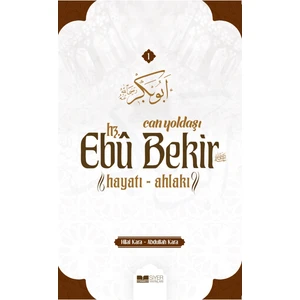 Can Yoldaşı Hz. Ebu Bekir - Hilal Kara