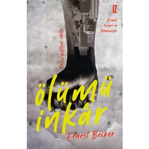 Ölümü Inkar - Ernest Becker