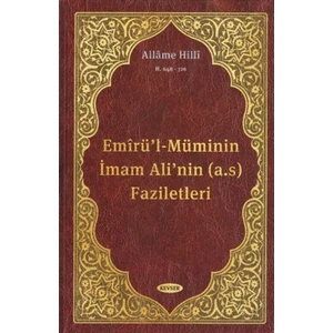 Emirü'l-Müminin Imam Ali'nin (A.s) Faziletleri